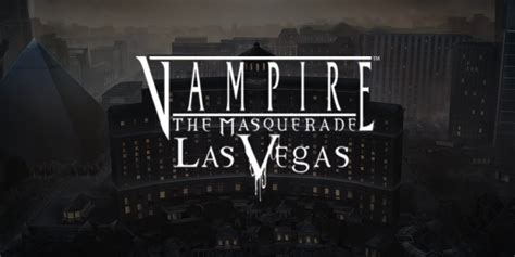 Vampire The Masquerade Las Vegas Pokerstars