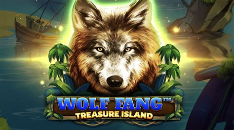 Wolf Fang Treasure Island Bet365